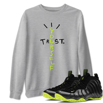 Foams One Black Volt best t shirts to wear with jordans Trust Yourself sneaker match tees Air Foamposite One Black Volt match shoes to clothes SNRT Sneaker Tees unisex cotton Heather Grey 1 shirts