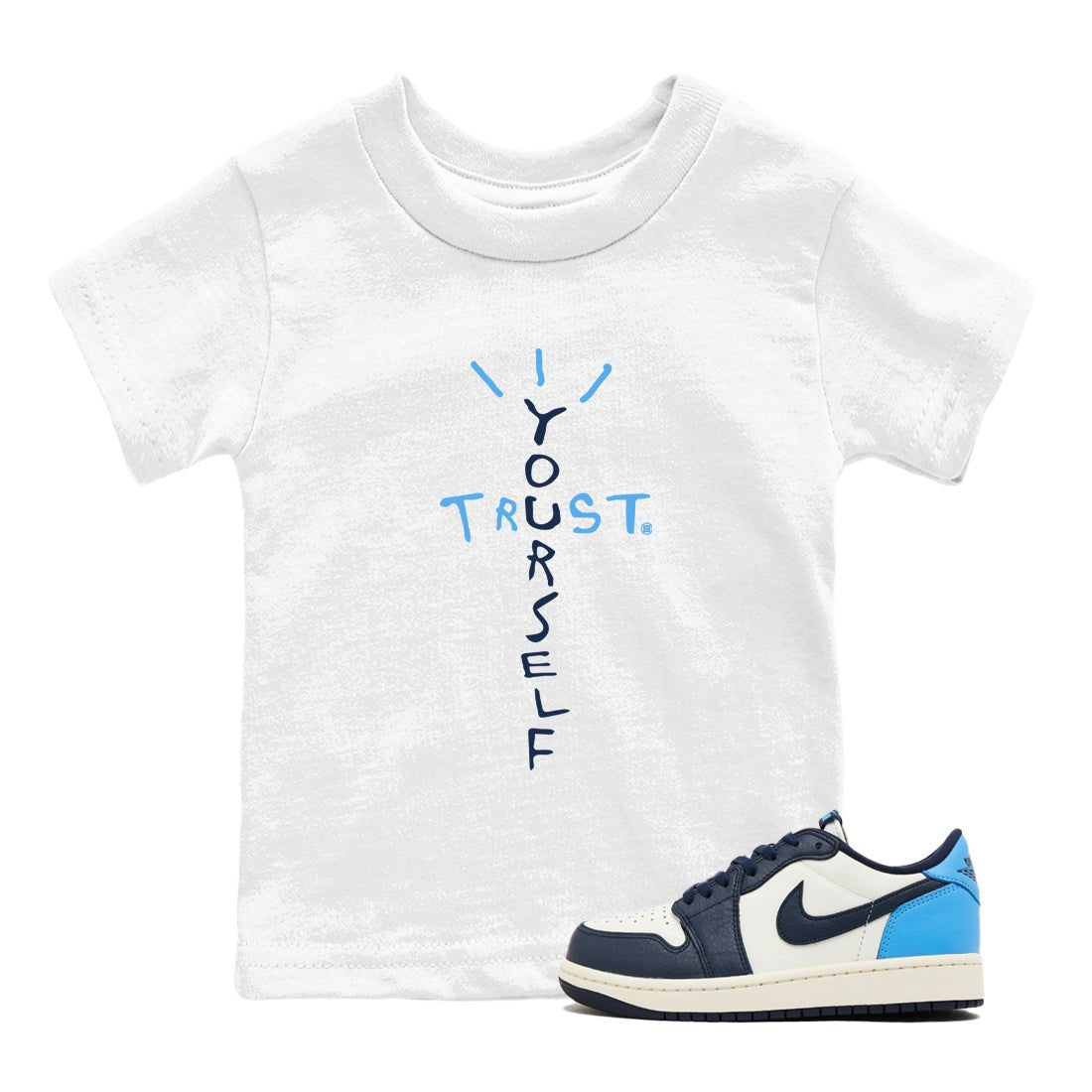 1s Obsidian shirts to match jordans Trust Yourself shirts to match Jordans AJ1 Retro Low OG Obsidian match shoes to clothes SNRT Sneaker Tees Youth Baby White 1 tee
