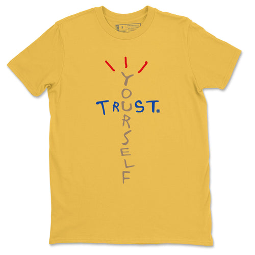 1s Travis Scott Canary shirt to match jordans Trust Yourself sneaker tees Air Jordan 1 Travis Scott Canary SNRT Sneaker Release Tees unisex cotton Daisy 2 crew neck shirt