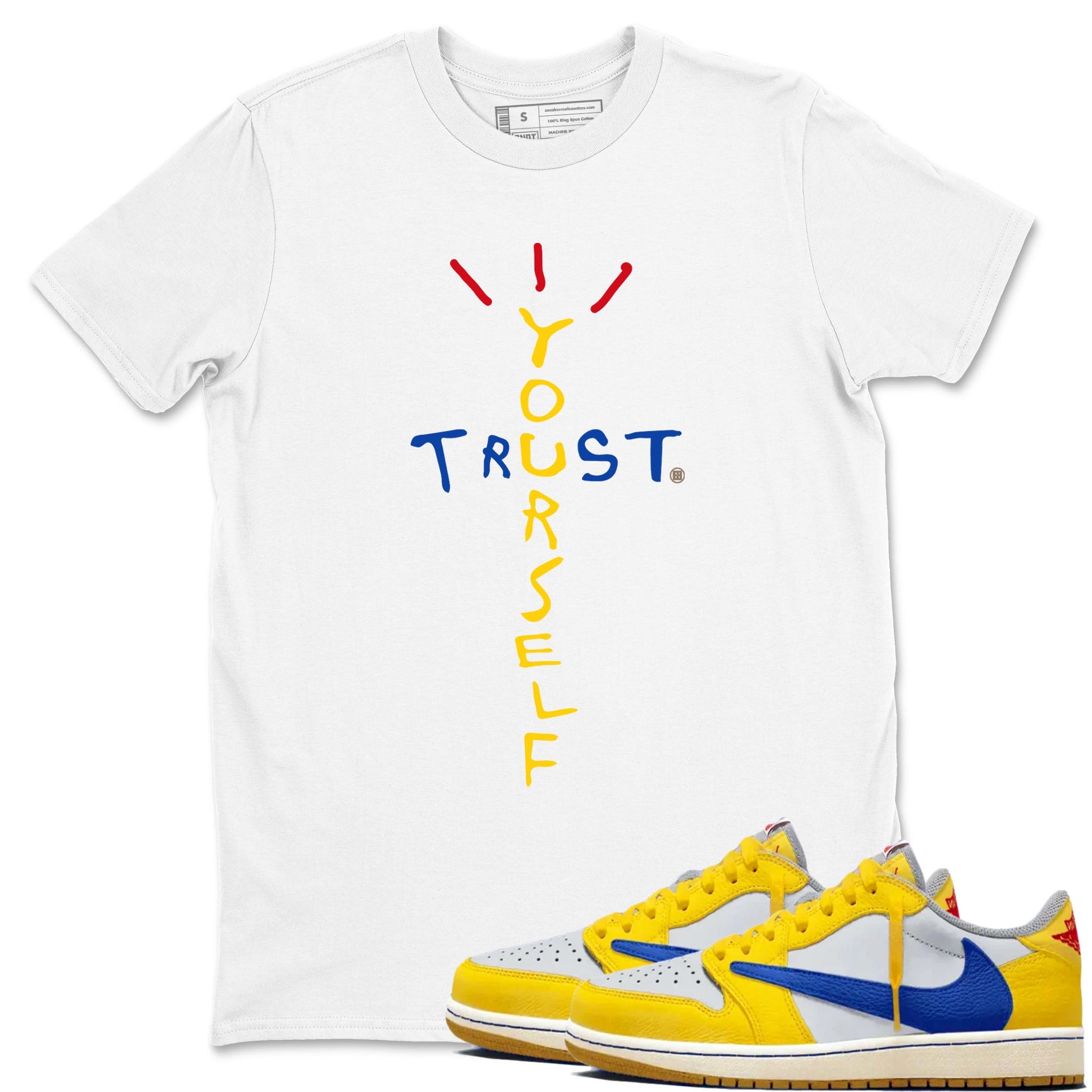 1s Travis Scott Canary shirt to match jordans Trust Yourself sneaker tees Air Jordan 1 Travis Scott Canary SNRT Sneaker Release Tees unisex cotton White 1 crew neck shirt