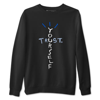 11s Black and Varsity Royal shirt to match jordans Trust Yourself sneaker tees AJ11 Black and Varsity Royal SNRT sneaker Release Tees unisex cotton Black 2 crew neck shirt