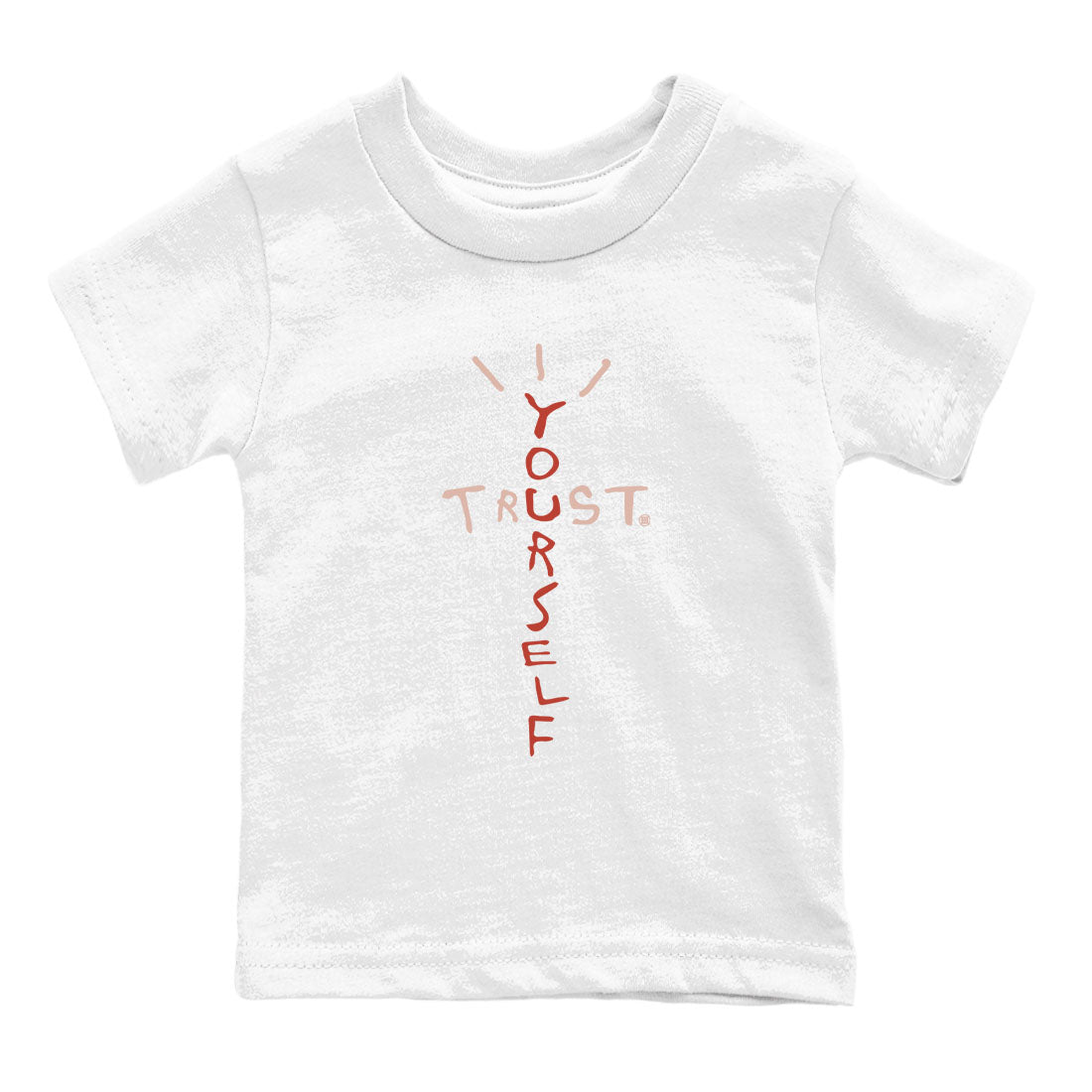 Air Jordan 13 Dune Red shirts to match jordans Trust Yourself sneaker match tees Air Jordan 13 Dune Red SNRT Sneaker Tees streetwear brand Baby and Youth White 2 cotton tee
