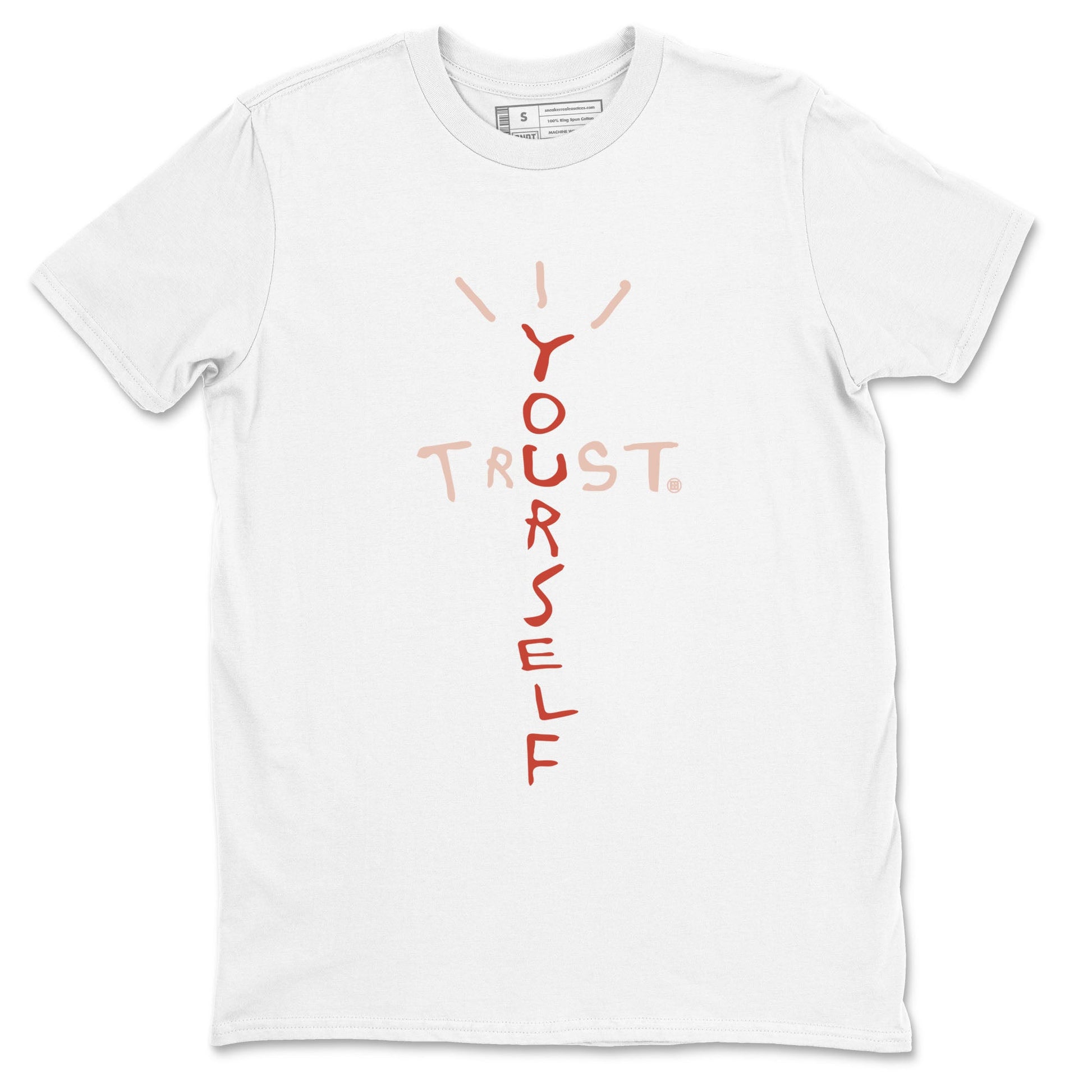 Air Jordan 13 Dune Red shirts to match jordans Trust Yourself sneaker match tees Air Jordan 13 Dune Red SNRT Sneaker Tees streetwear brand White 2 unisex cotton tee