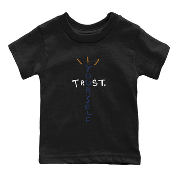 Air Jordan 13 Midnight Navy shirts to match jordans Trust Yourself sneaker match tees 13 Midnight Navy SNRT Sneaker Release Tees Youth Baby Black 2 crew neck shirts