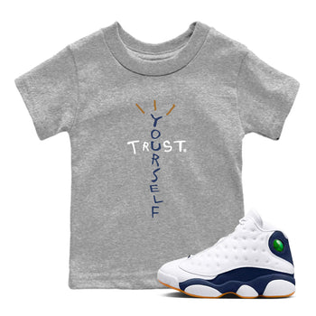 Air Jordan 13 Midnight Navy shirts to match jordans Trust Yourself sneaker match tees 13 Midnight Navy SNRT Sneaker Release Tees Youth Baby Heather Grey 1 crew neck shirts