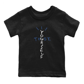 A Ma Maniere Air Jordan 3 Diffused Blue shirts to match jordans Trust Yourself graphic tee Jordan 3 For The Love best t-shirts to wear with jordans SNRT Sneaker Tees Youth Baby Black 2 tee