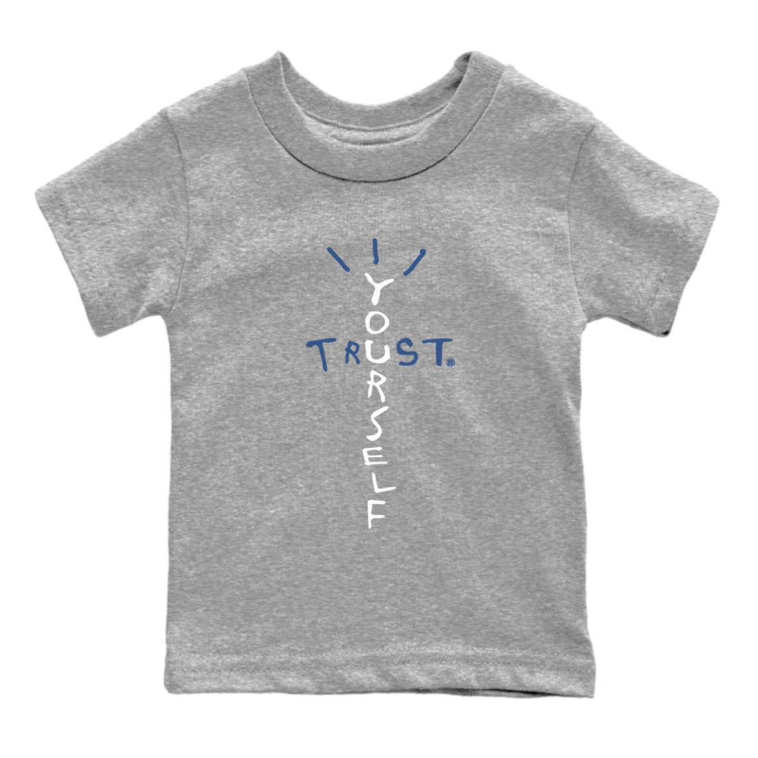 A Ma Maniere Air Jordan 3 Diffused Blue shirts to match jordans Trust Yourself graphic tee Jordan 3 For The Love best t-shirts to wear with jordans SNRT Sneaker Tees Youth Baby Heather Grey 2 tee