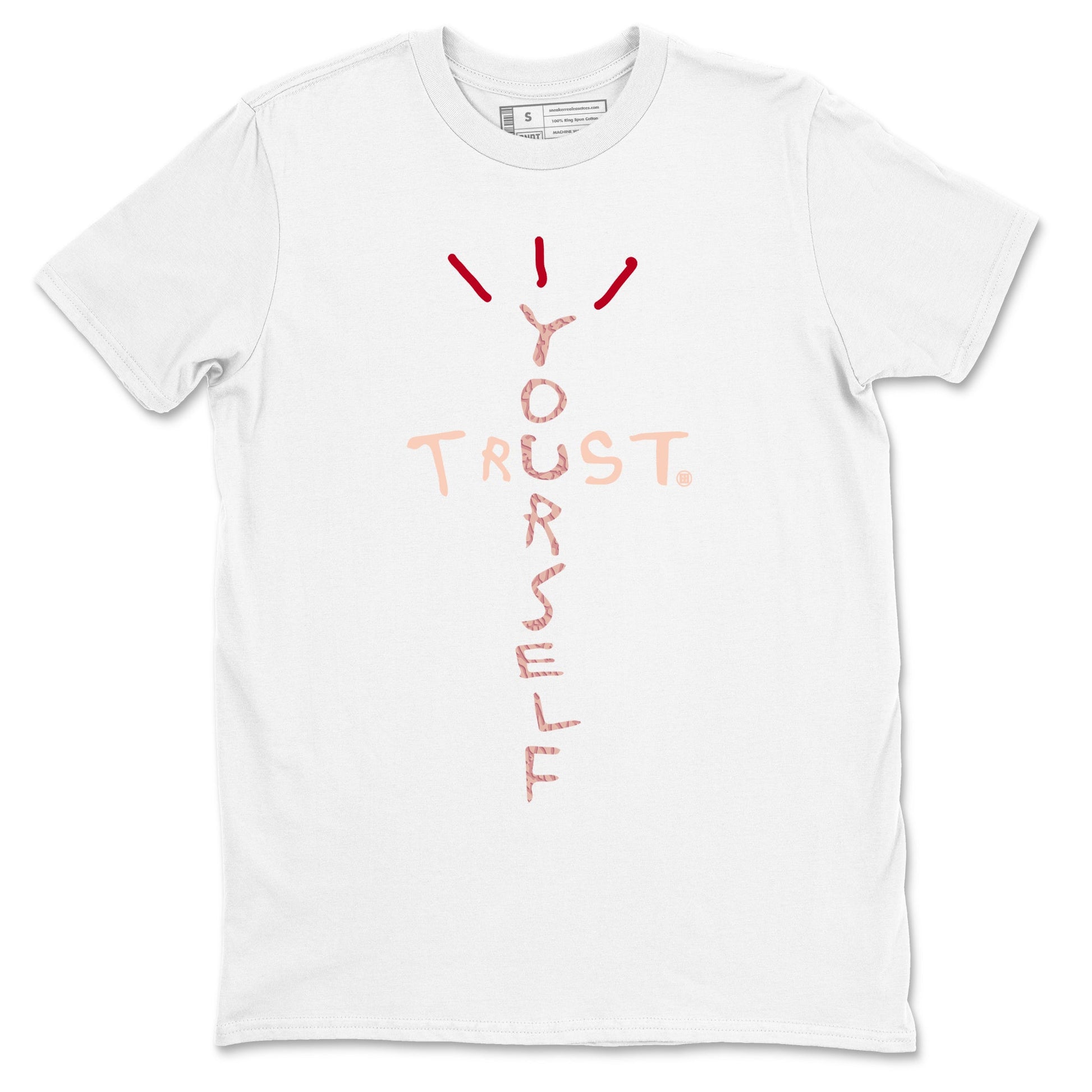 3s Valentines Day shirts to match jordans Trust Yourself best t shirts to wear with jordans Air Jordan 3 Valentines Day match shoes to clothes SNRT Sneaker Tees unisex cotton White 2 shirts
