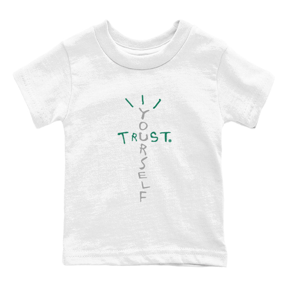 4s Oxidized Green shirts to match jordans Trust Yourself sneaker match tees Air Jordan 4 Oxidized Green SNRT Sneaker Tees streetwear brand Baby and Youth White 2 cotton tee