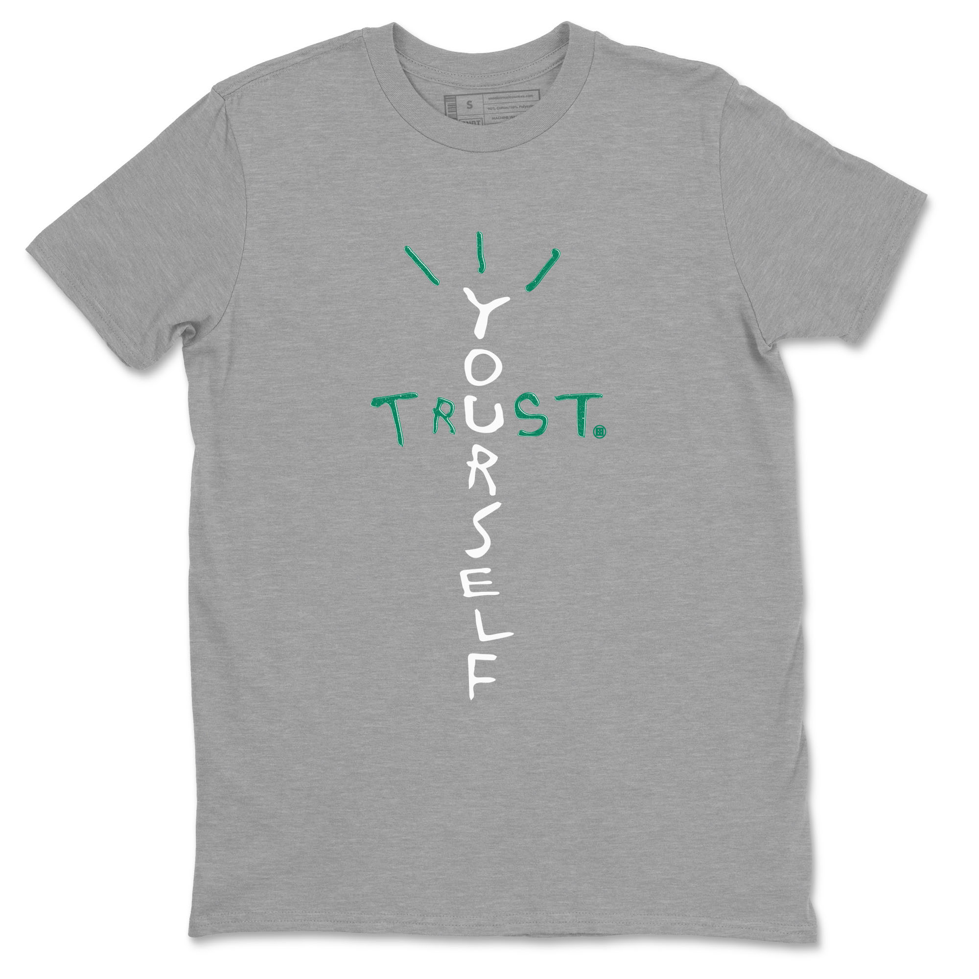 4s Oxidized Green shirts to match jordans Trust Yourself sneaker match tees Air Jordan 4 Oxidized Green SNRT Sneaker Tees streetwear brand Heather Grey 2 unisex cotton tee