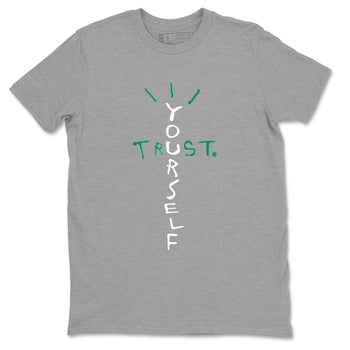 4s Oxidized Green shirts to match jordans Trust Yourself sneaker match tees Air Jordan 4 Oxidized Green SNRT Sneaker Tees streetwear brand Heather Grey 2 unisex cotton tee