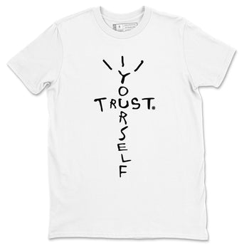 4s White Thunder shirts to match jordans Trust Yourself sneaker match tees Air Jordan 4 Retro White Thunder SNRT Sneaker Release Tees unisex cotton White 2 crew neck shirts