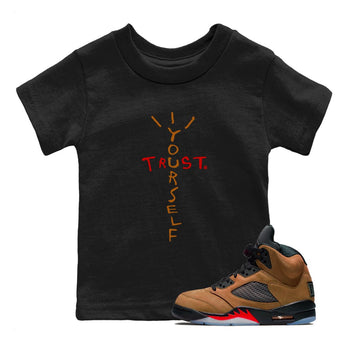 5s Archaeo Brown shirts to match jordans Trust Yourself sneaker match tees Air Jordan 5 Archaeo Brown SNRT Sneaker Release Tees Youth Baby Black 1 crew neck shirts