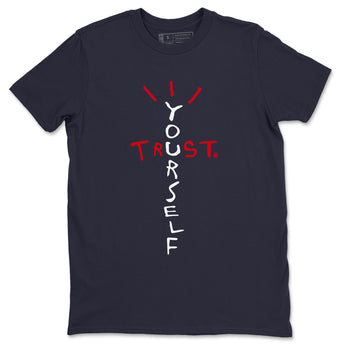 6s White And Midnight Navy shirts to match jordans Trust Yourself sneaker match tees Air Jordan 6 White And Midnight Navy SNRT Sneaker Tees streetwear brand Navy 2 unisex cotton tee
