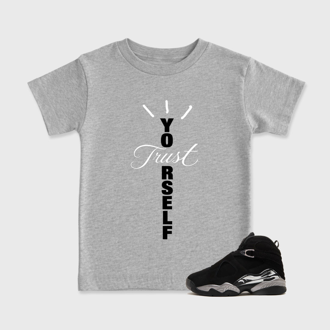 Trust Yourself Baby & Kids Graphic T-Shirt featuring original artwork designed to match the Air Jordan 8 Chrome. Heather Grey 1 Kids Graphic Tee.