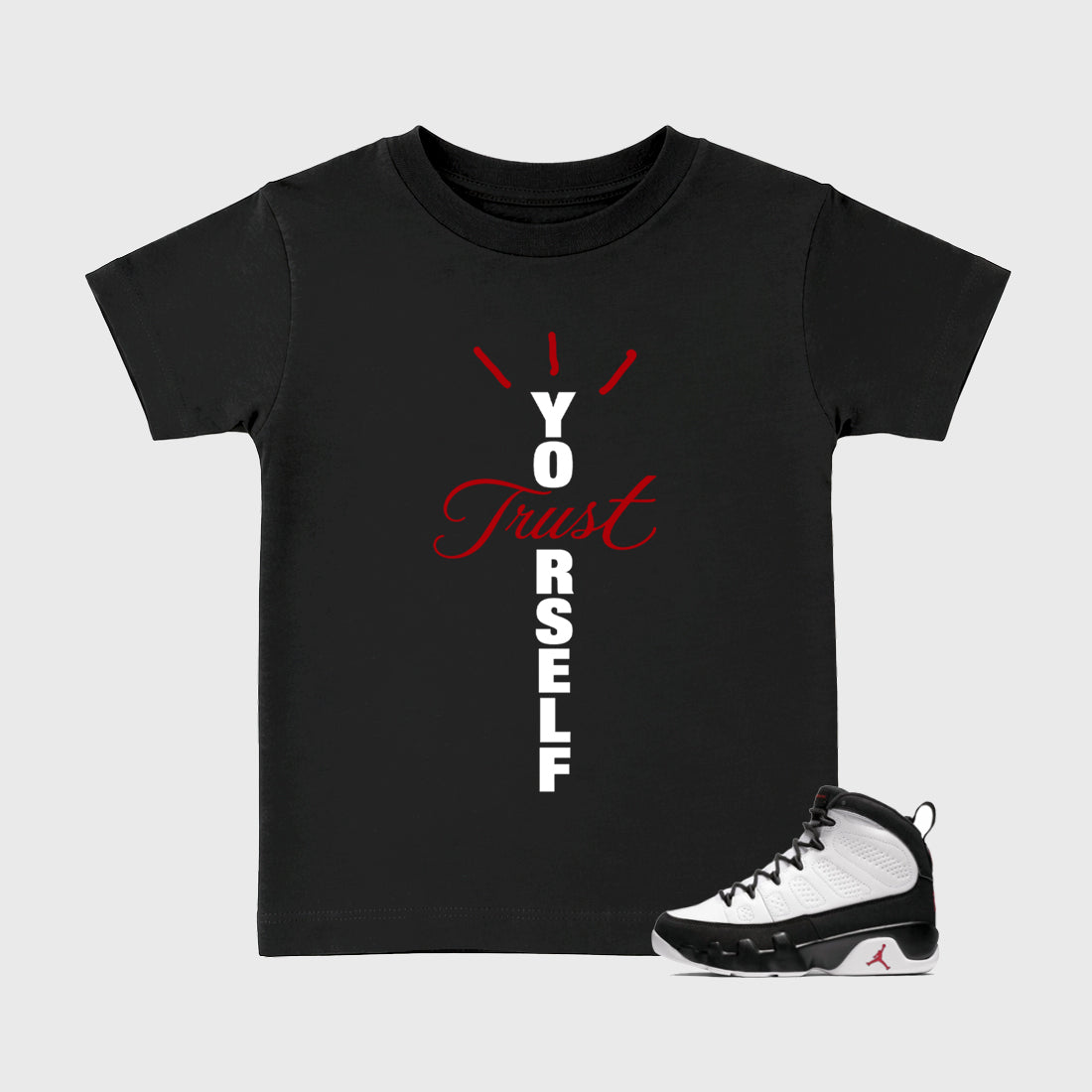 Trust Yourself Baby & Kids Graphic T-Shirt featuring original artwork designed to match the Air Jordan 9 True Red. Black 1 Kids Graphic Tee.