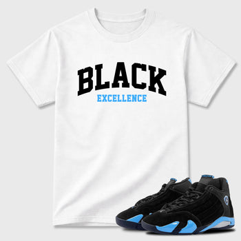 Sneaker match tees – Sneaker Tees To Match Air Jordan 14 University Blue Shoes – Varsity Black Excellence Tee White 1