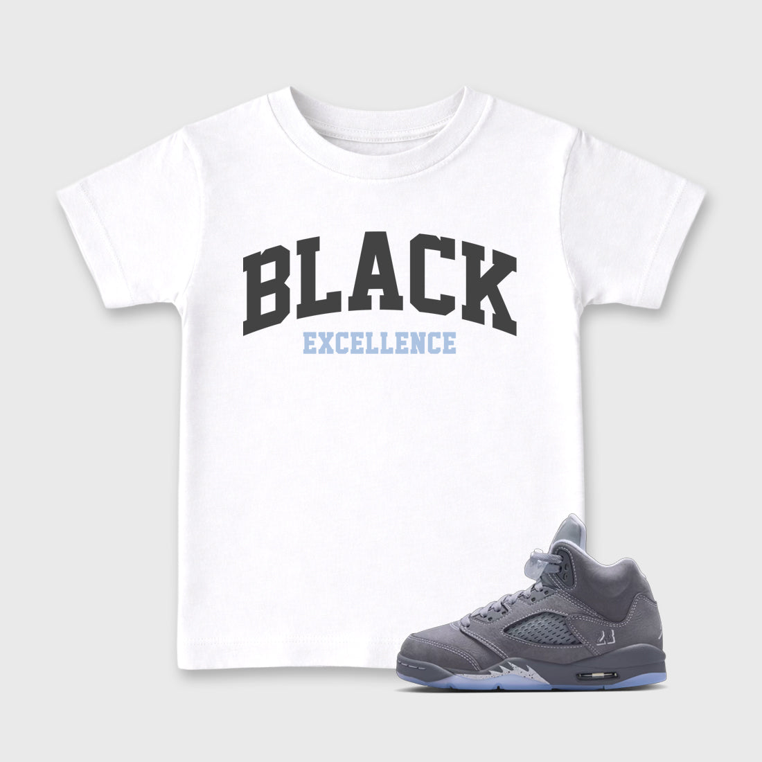 Sneaker match tees – Sneaker Tees To Match Air Jordan 5 Wolf Grey Shoes – Varsity Black Excellence Kids T-Shirt White 1