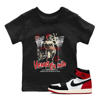 1s Black Toe Reimagined shirts to match jordans Venus De Milo best t shirts to wear with jordans AJ1 High OG Black Toe Reimagined match shoes to clothes SNRT Sneaker Tees Youth Baby Black 1 tee