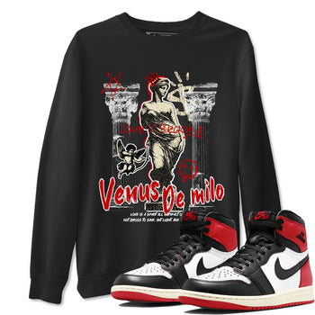 1s Black Toe Reimagined shirts to match jordans Venus De Milo best t shirts to wear with jordans AJ1 High OG Black Toe Reimagined match shoes to clothes SNRT Sneaker Tees unisex cotton Black 1 shirts