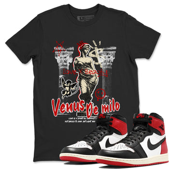 1s Black Toe Reimagined shirts to match jordans Venus De Milo best t shirts to wear with jordans AJ1 High OG Black Toe Reimagined match shoes to clothes SNRT Sneaker Tees unisex cotton Black 1 shirts