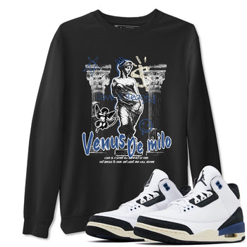 3s For The Love to match jordans Venus De Milo best t shirts to wear with jordans A Ma Maniere x Air Jordan 3 Diffused Blue match shoes to clothes SNRT Sneaker Tees unisex cotton Black 1 shirts