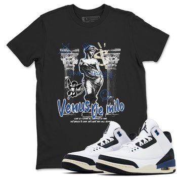 3s For The Love to match jordans Venus De Milo best t shirts to wear with jordans A Ma Maniere x Air Jordan 3 Diffused Blue match shoes to clothes SNRT Sneaker Tees unisex cotton Black 1 shirts