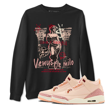 3s Valentines Day shirts to match jordans Venus De Milo best t shirts to wear with jordans Air Jordan 3 Valentines Day match shoes to clothes SNRT Sneaker Tees unisex cotton Black 1 shirts