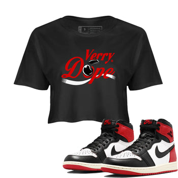 1s Black Toe Reimagined shirts to match jordans Verry Dope sneaker match tees Air Jordan 1 Retro High Black Toe Reimagined match shoes to clothes SNRT Sneaker Tees unisex cotton Black 1 crop tee