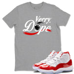 11s Cherry shirts to match jordans Verry Dope sneaker match tees Air Jordan 11 Retro Cherry match shoes to clothes SNRT Sneaker Tees unisex cotton Heather Grey 1 shirts