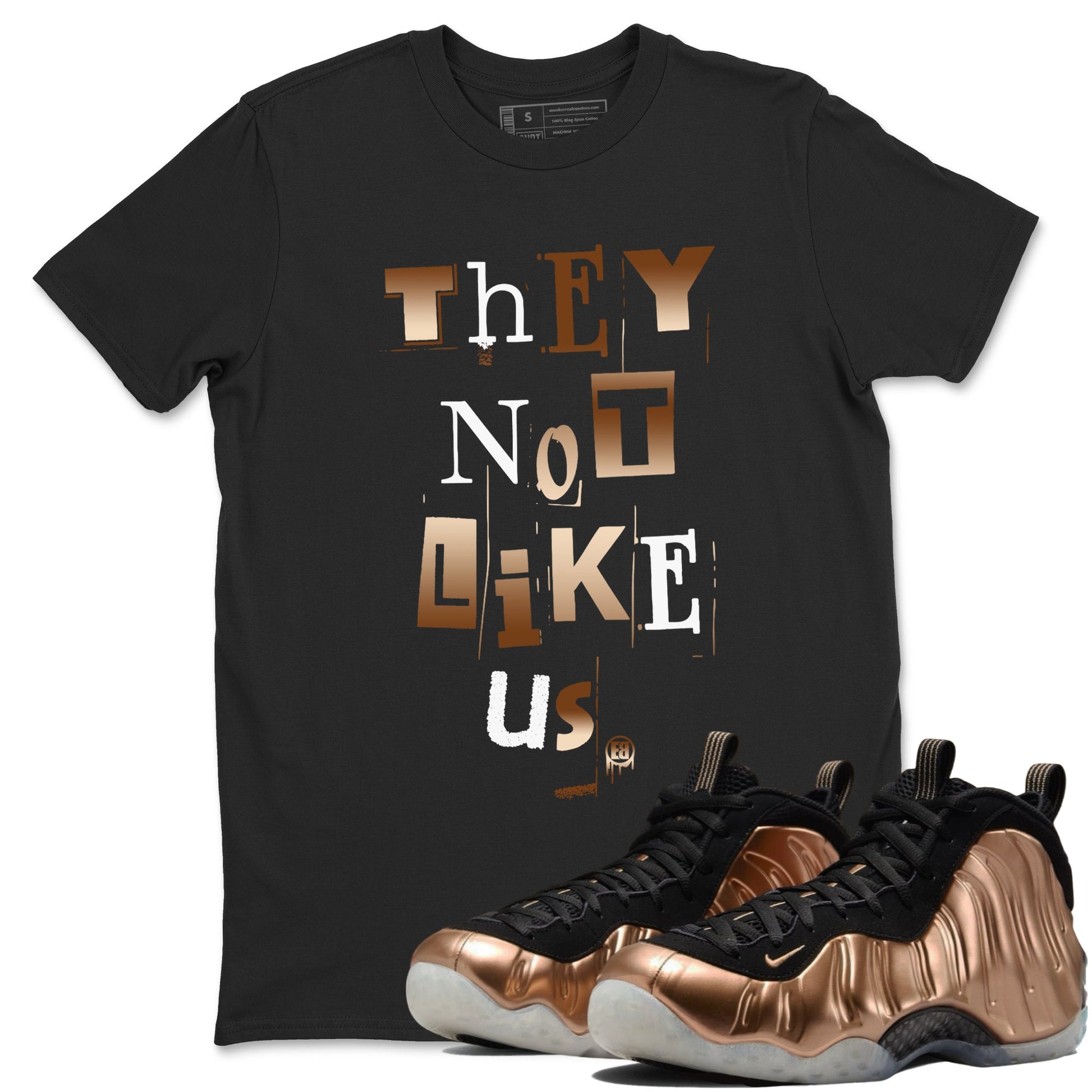 Foams One Metallic Copper shirts to match jordans Vintage They Not Like Us sneaker match tees Air Foamposite One Metallic Copper match shoes to clothes SNRT Sneaker Tees unisex cotton Black 1 shirts