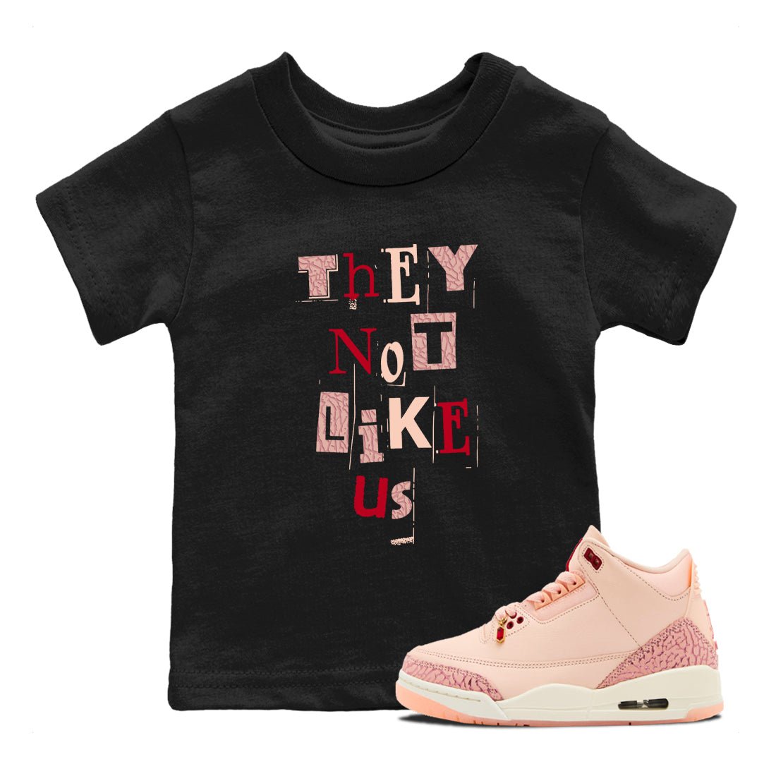 3s Valentines Day shirts to match jordans Vintage They Not Like Us best t shirts to wear with jordans Air Jordan 3 Valentines Day match shoes to clothes SNRT Sneaker Tees Youth Baby Black 1 tee