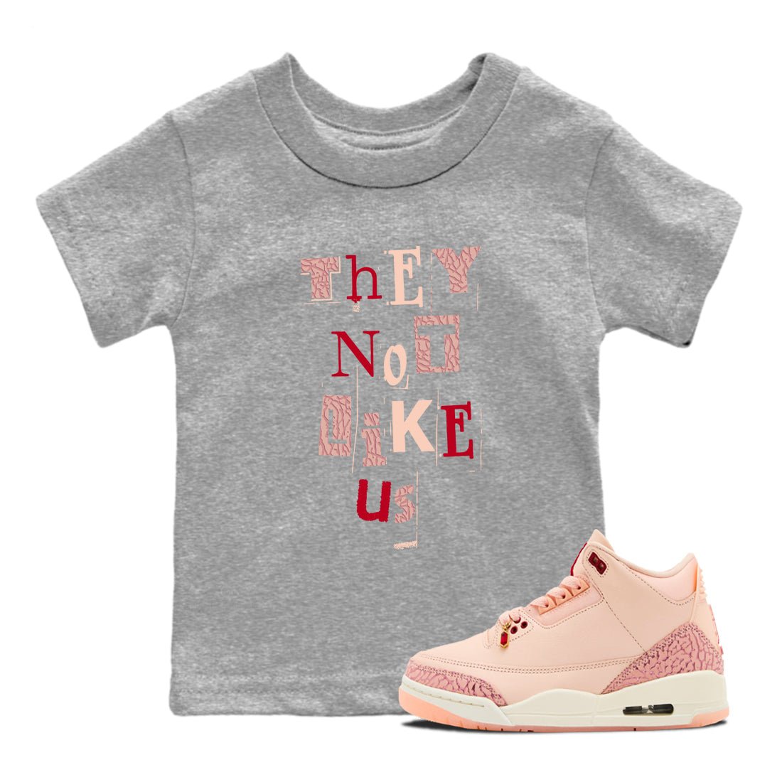 3s Valentines Day shirts to match jordans Vintage They Not Like Us best t shirts to wear with jordans Air Jordan 3 Valentines Day match shoes to clothes SNRT Sneaker Tees Youth Baby Heather Grey 1 tee