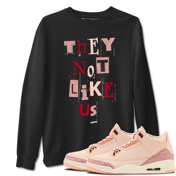 3s Valentines Day shirts to match jordans Vintage They Not Like Us best t shirts to wear with jordans Air Jordan 3 Valentines Day match shoes to clothes SNRT Sneaker Tees unisex cotton Black 1 shirts