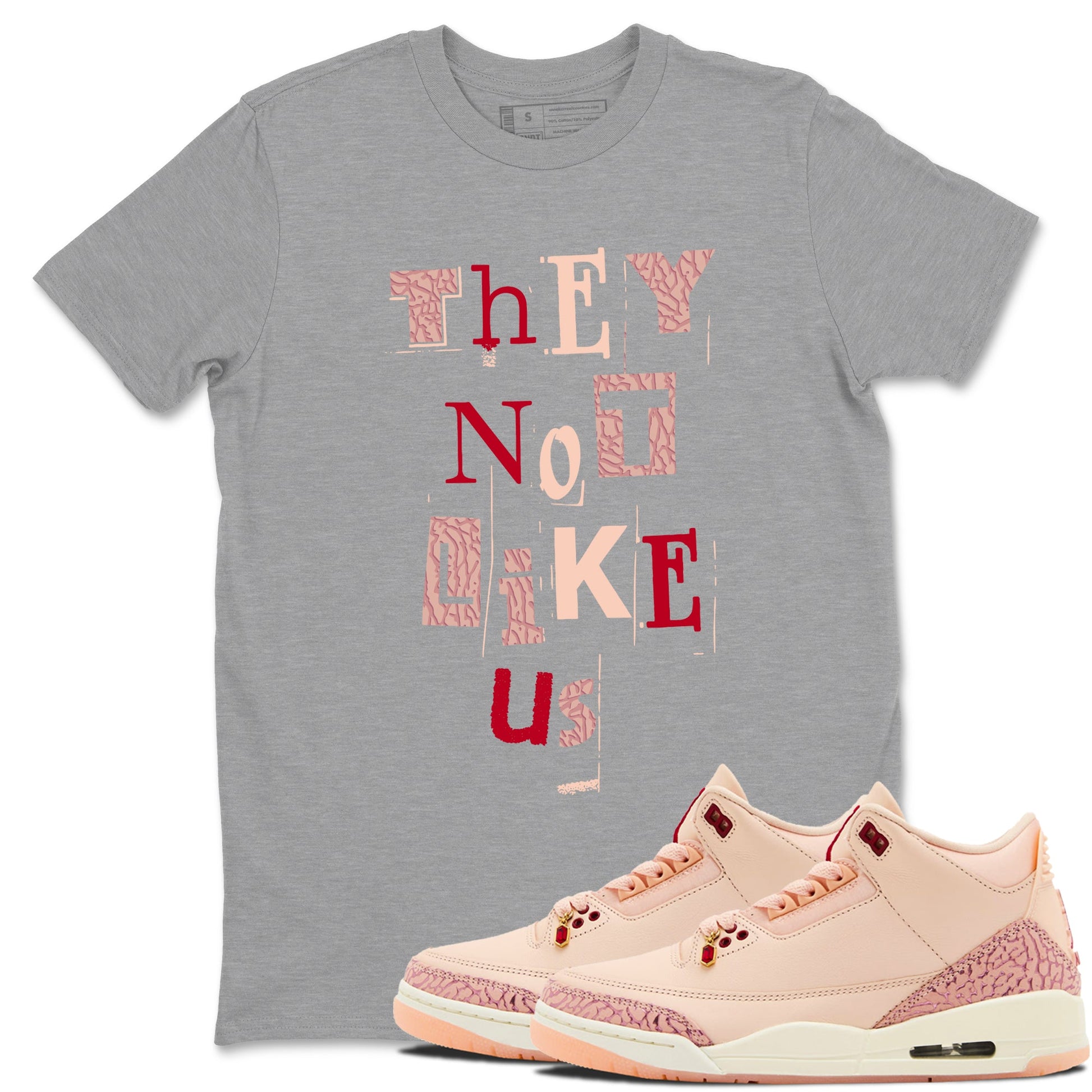 3s Valentines Day shirts to match jordans Vintage They Not Like Us best t shirts to wear with jordans Air Jordan 3 Valentines Day match shoes to clothes SNRT Sneaker Tees unisex cotton Heather Grey 1 shirts