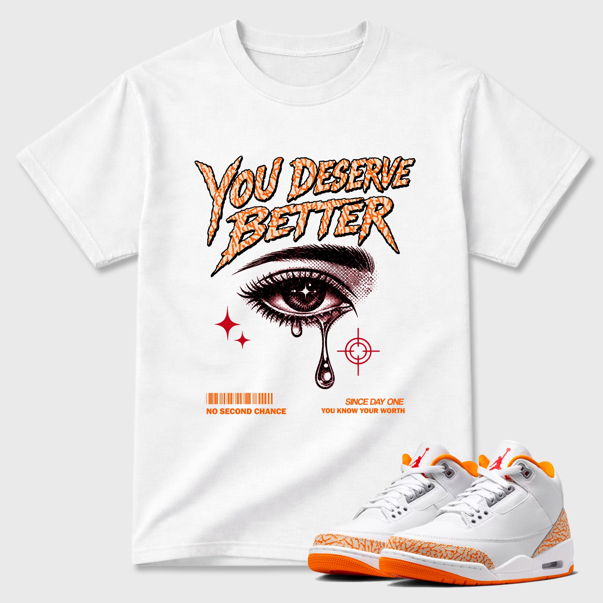 Sneaker match tees – Sneaker Tees To Match Air Jordan 3 Orange Citrus Shoes – Vintage You Deserve Better Tee White 1