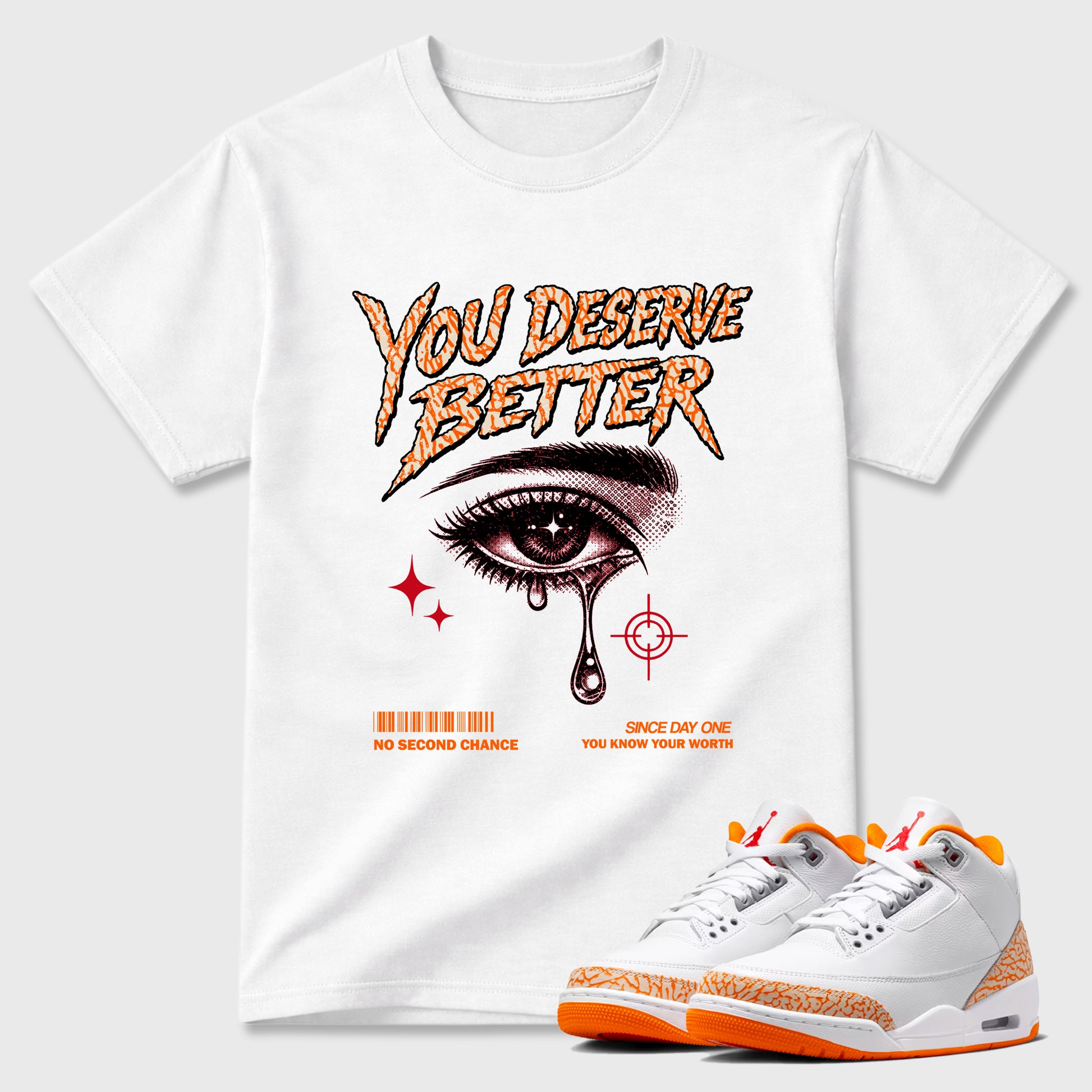 Sneaker match tees – Sneaker Tees To Match Air Jordan 3 Orange Citrus Shoes – Vintage You Deserve Better Tee White 1