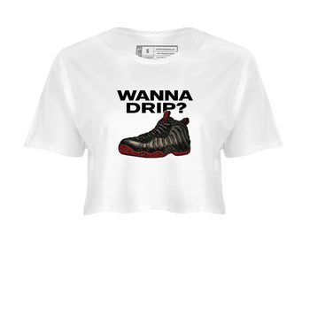 Sneaker match tees – Sneaker Tees To Match Air Foamposite Cough Drop Shoes – Wanna Drip Crop T-Shirt White 2
