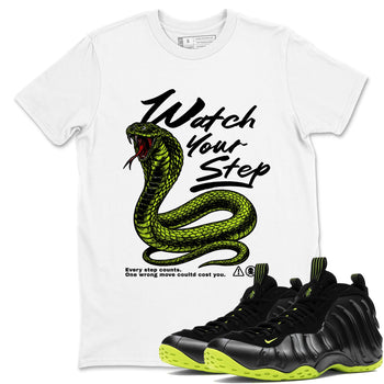 Foams One Black Volt shirts to match jordans Watch Your Step sneaker match tees Air Foamposite One Black Volt match shoes to clothes SNRT Sneaker Tees unisex cotton White 1 shirts
