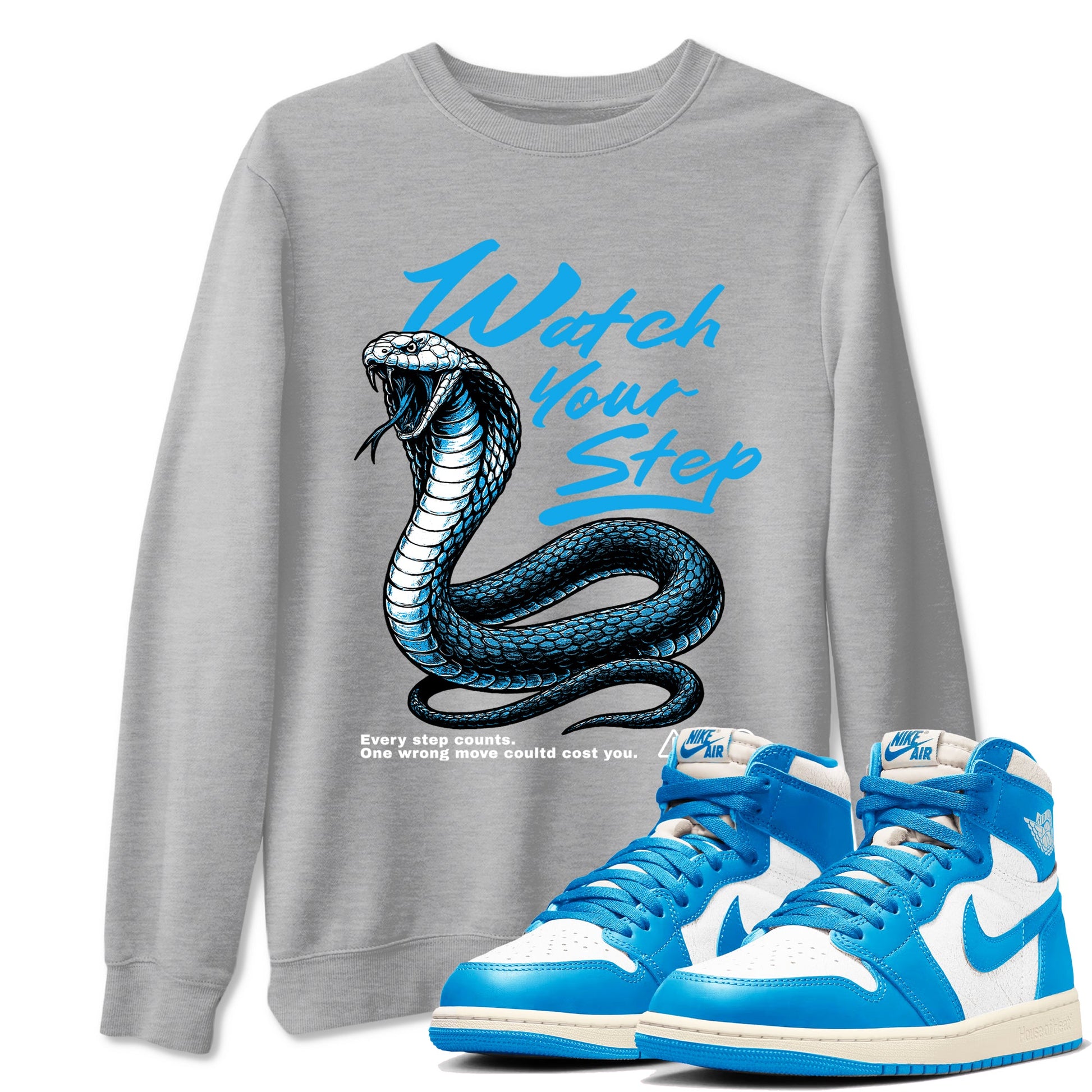 1s UNC Reimagined shirts to match jordans Watch Your Step sneaker match tees AJ1 Retro High OG UNC Reimagined match shoes to clothes SNRT Sneaker Tees unisex cotton Heather Grey 1 shirts