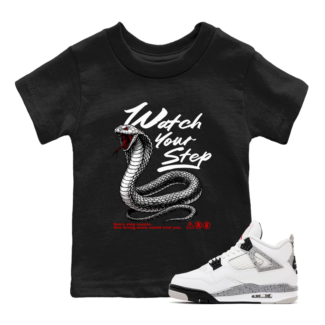 4s White Cement shirts to match jordans Watch Your Step sneaker match tees AJ4 Retro OG White Cement match shoes to clothes SNRT Sneaker Tees Youth Baby Black 1 tee