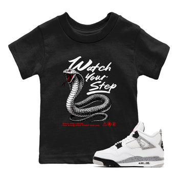 4s White Cement shirts to match jordans Watch Your Step sneaker match tees AJ4 Retro OG White Cement match shoes to clothes SNRT Sneaker Tees Youth Baby Black 1 tee