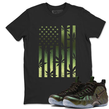Sneaker match tees – Sneaker Tees To Match Air Foamposite One Pine Green Shoes – Weed Flag Tee Black 1