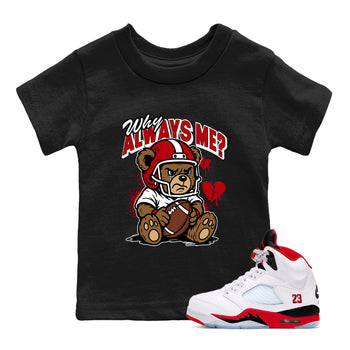 Sneaker match tees – Sneaker Tees To Match Air Jordan 5 Fire Red Shoes – Why Always Me Kids T-Shirt Black 1
