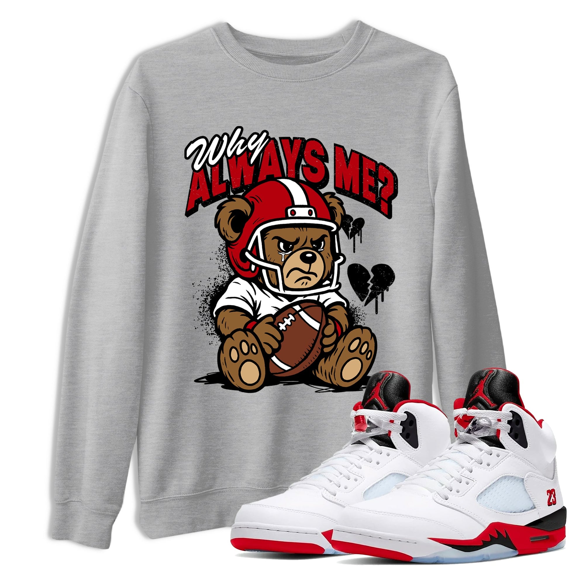 Sneaker match tees – Sneaker Tees To Match Air Jordan 5 Fire Red Shoes – Why Always Me Tee Heather Grey 1