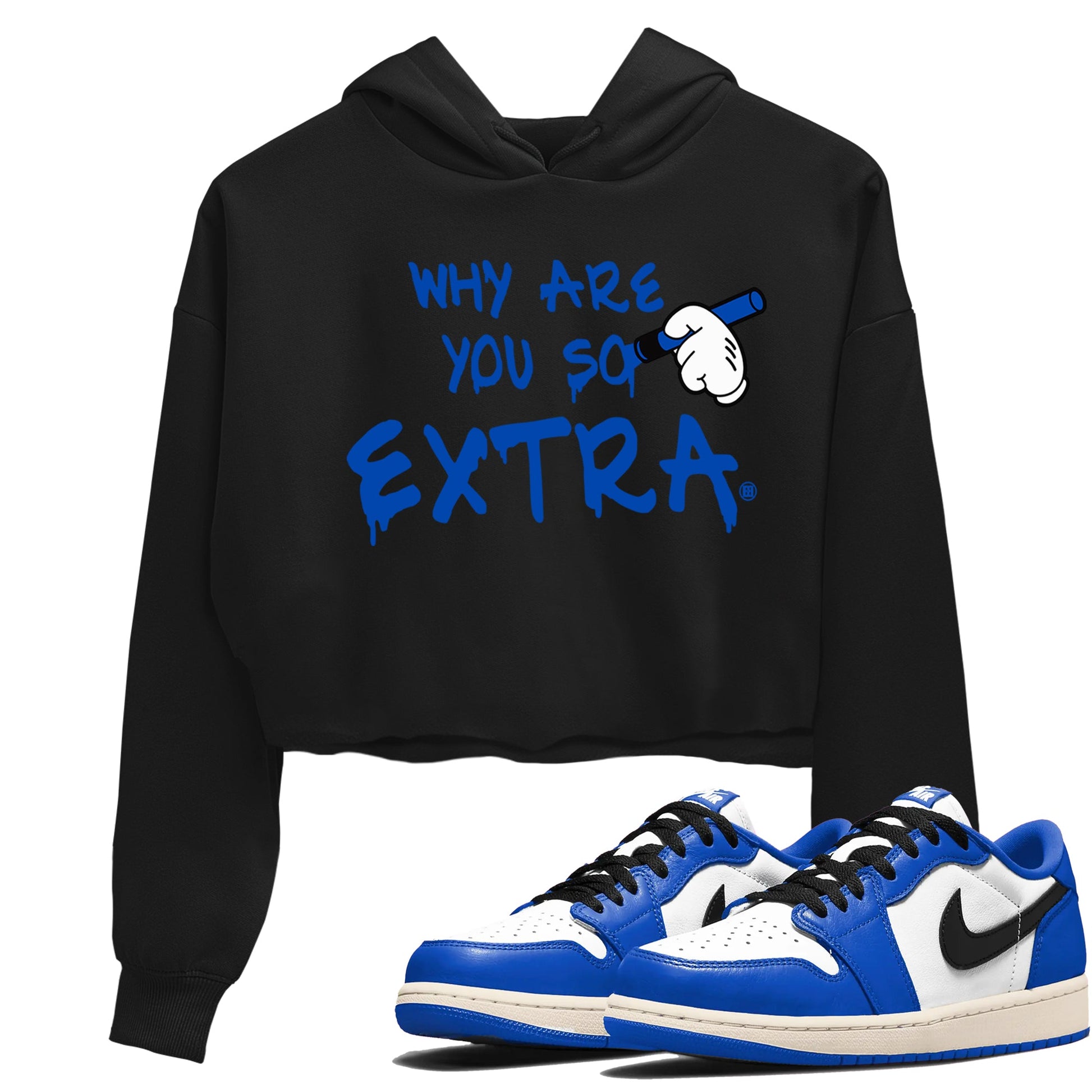 1s Game Royal shirts to match jordans Why Are You So Extra sneaker match tees Air Jordan 1 Retro Low OG Game Royal match shoes to clothes SNRT Sneaker Tees unisex cotton Black 1 crop tee