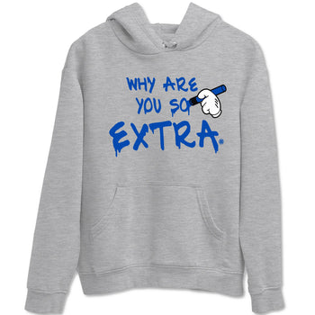 1s Game Royal shirts to match jordans Why Are You So Extra sneaker match tees Air Jordan 1 Retro Low OG Game Royal match shoes to clothes SNRT Sneaker Tees unisex cotton Heather Grey 2 shirts