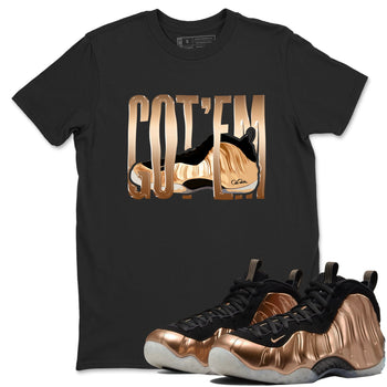 Foams One Metallic Copper shirts to match jordans Wiggling Gotem sneaker match tees Air Foamposite One Metallic Copper match shoes to clothes SNRT Sneaker Tees unisex cotton Black 1 shirts