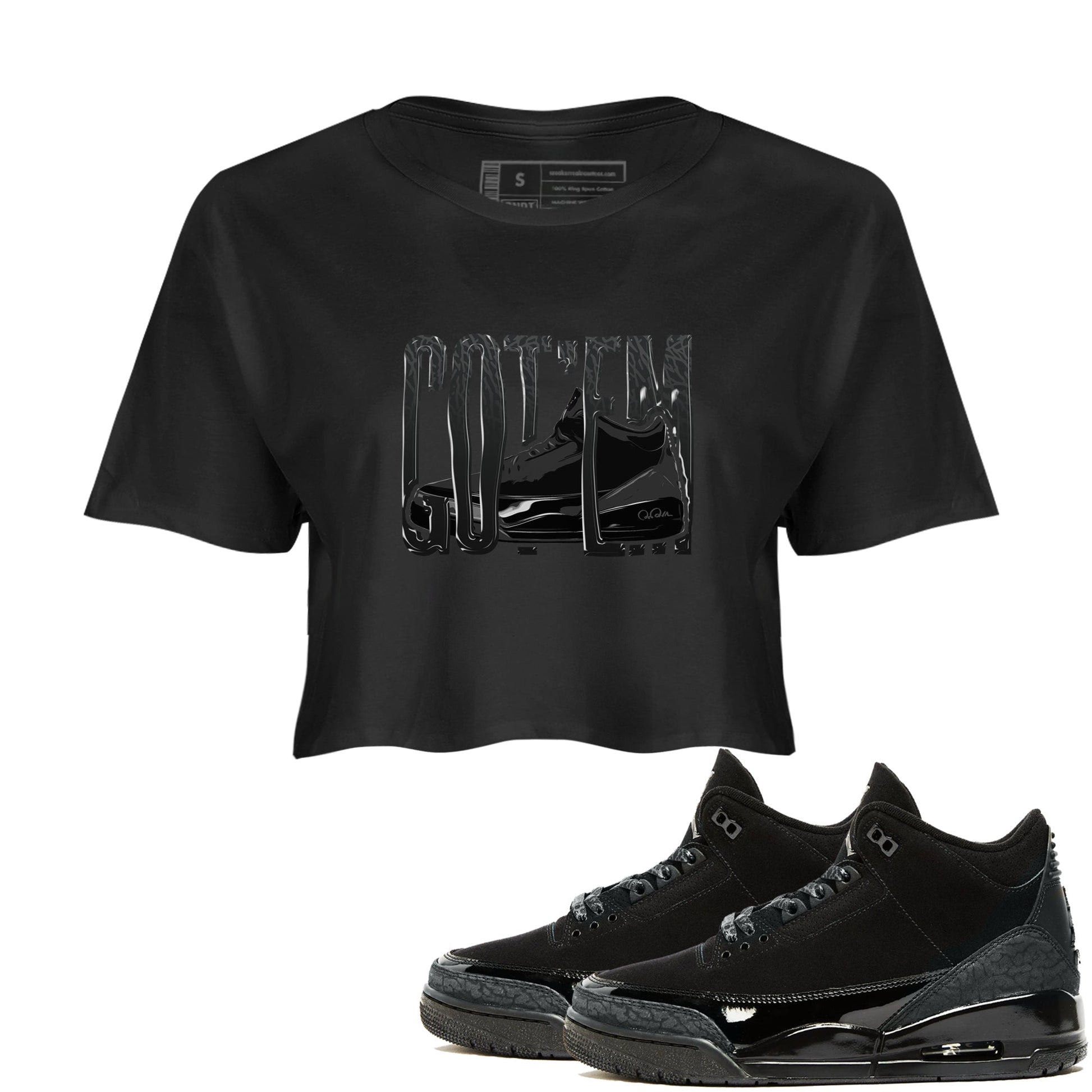 Air Jordan 3 Black Cat shirts to match jordans Wiggling Gotem sneaker tees 3s Retro Black Cat best t-shirts to wear with jordans SNRT Sneaker Tees unisex cotton Black 1 crop tee