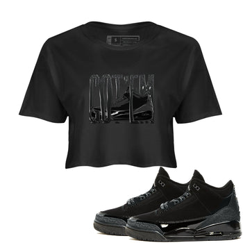 Air Jordan 3 Black Cat shirts to match jordans Wiggling Gotem sneaker tees 3s Retro Black Cat best t-shirts to wear with jordans SNRT Sneaker Tees unisex cotton Black 1 crop tee